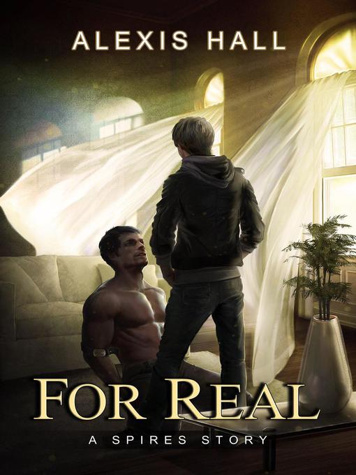 Title details for For Real by Alexis Hall - Available